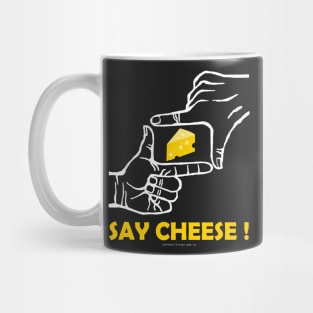 Say cheese Mug